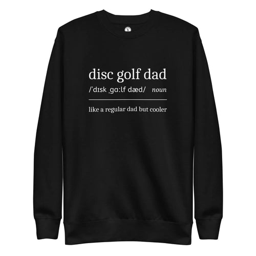 Disc Golf Dad Definition Sweatshirt  