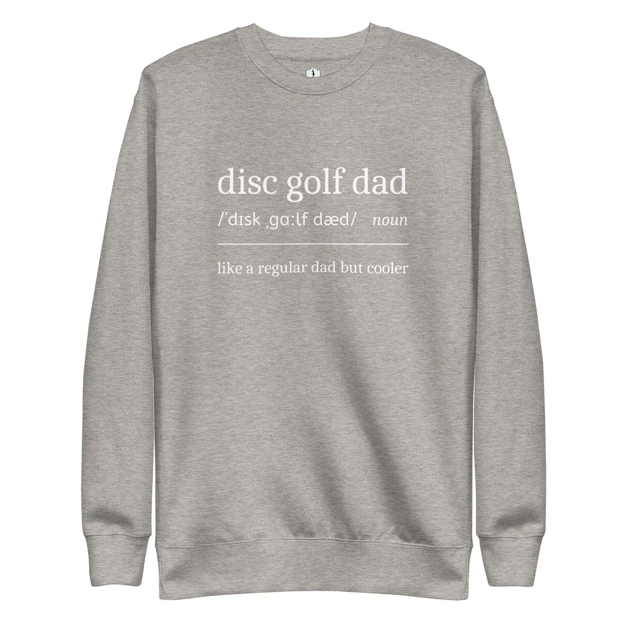 Disc Golf Dad Definition Sweatshirt  