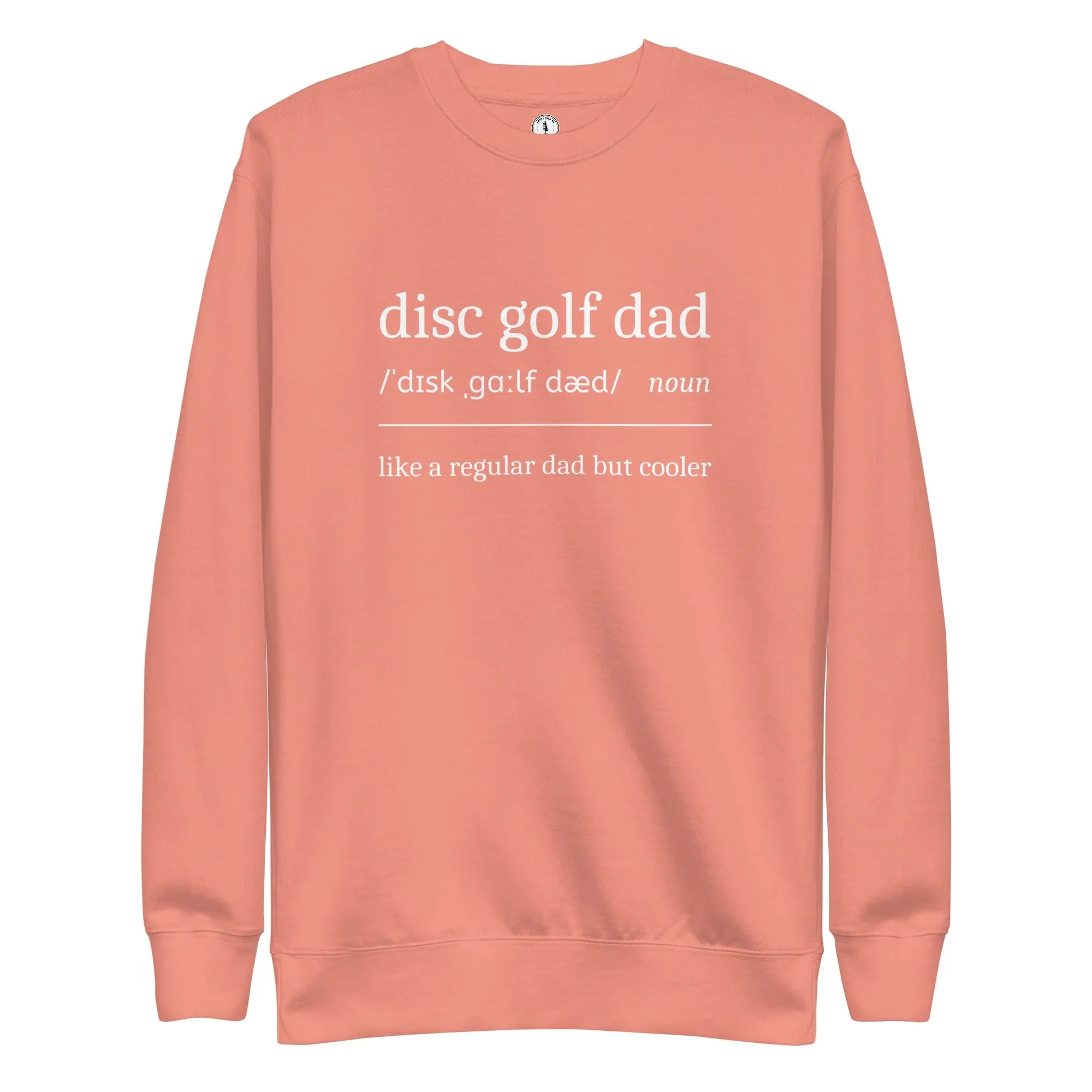 Disc Golf Dad Definition Sweatshirt  