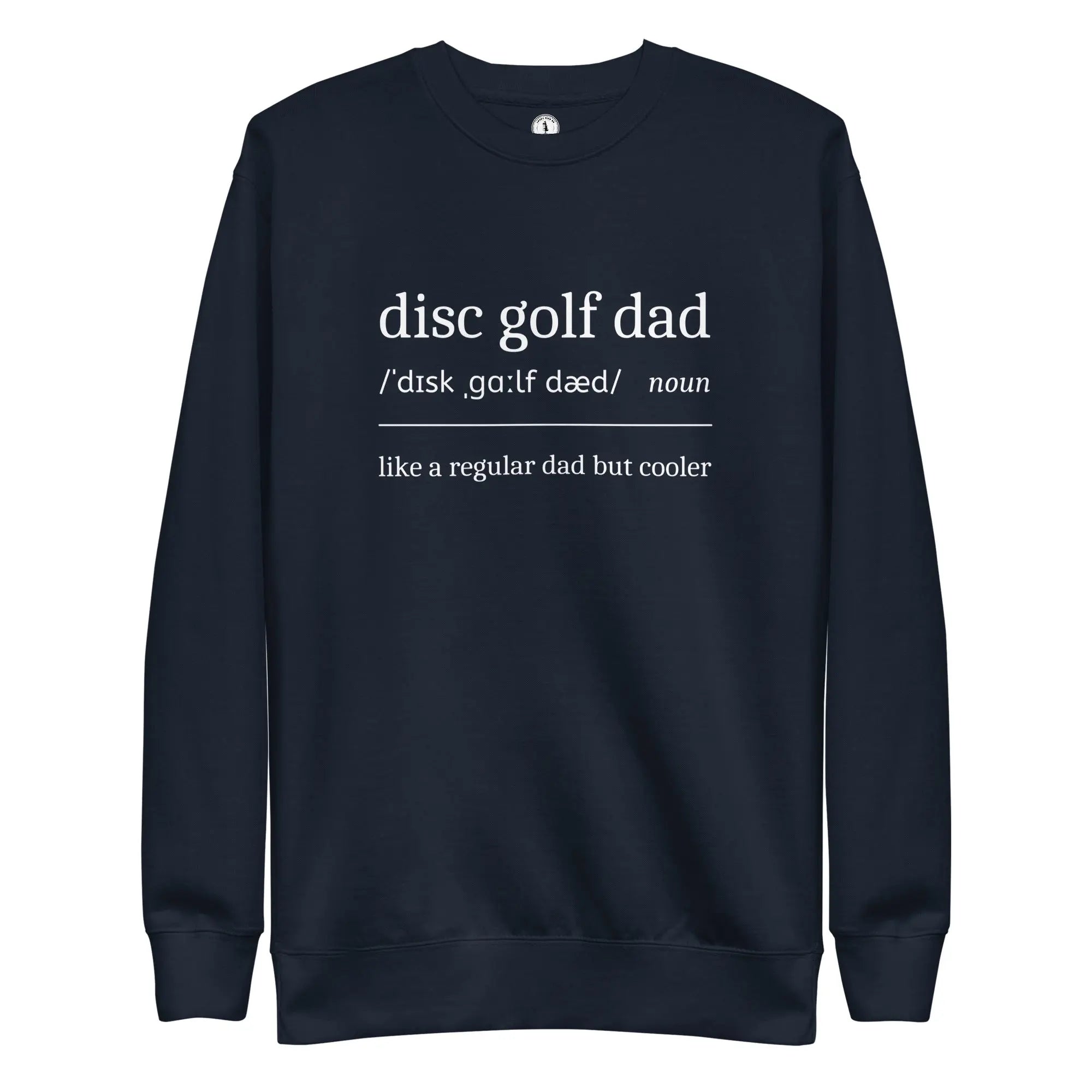 Disc Golf Dad Definition Sweatshirt  