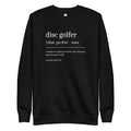 Disc Golfer Definition Sweatshirt  