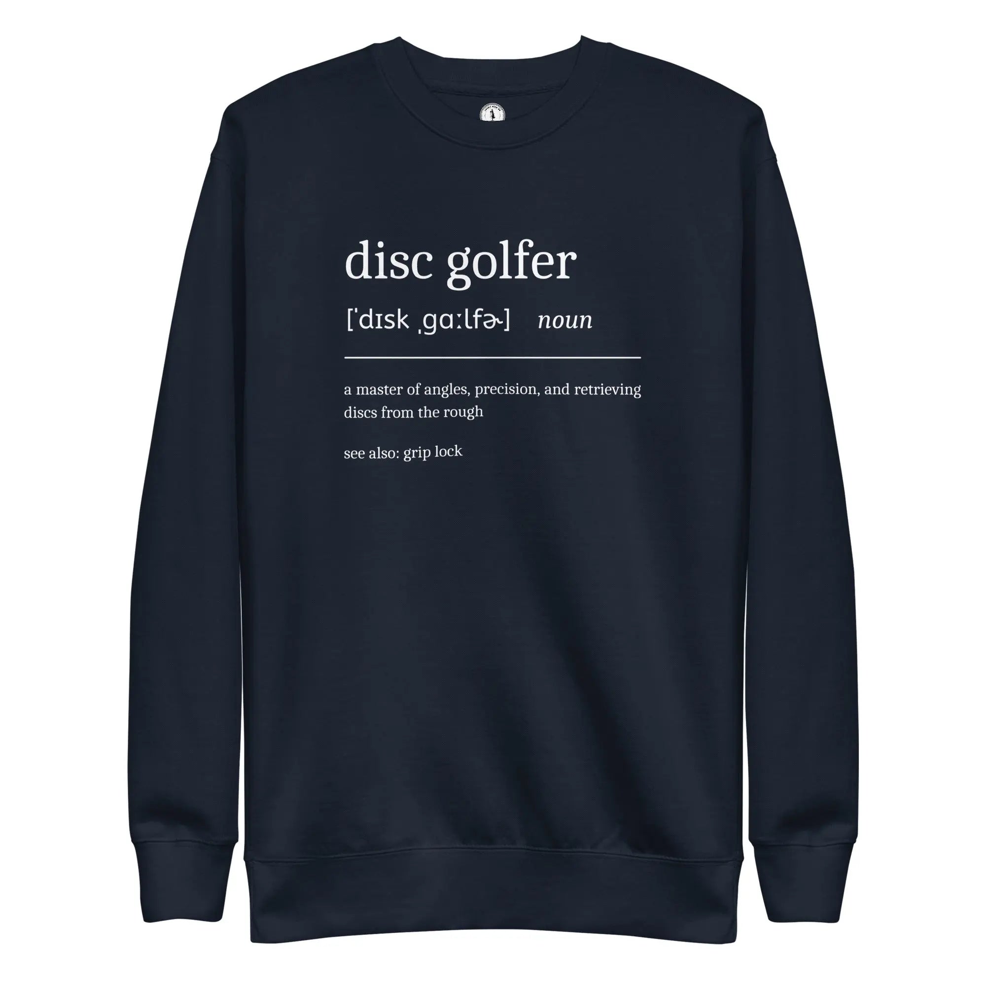 Disc Golfer Definition Sweatshirt  