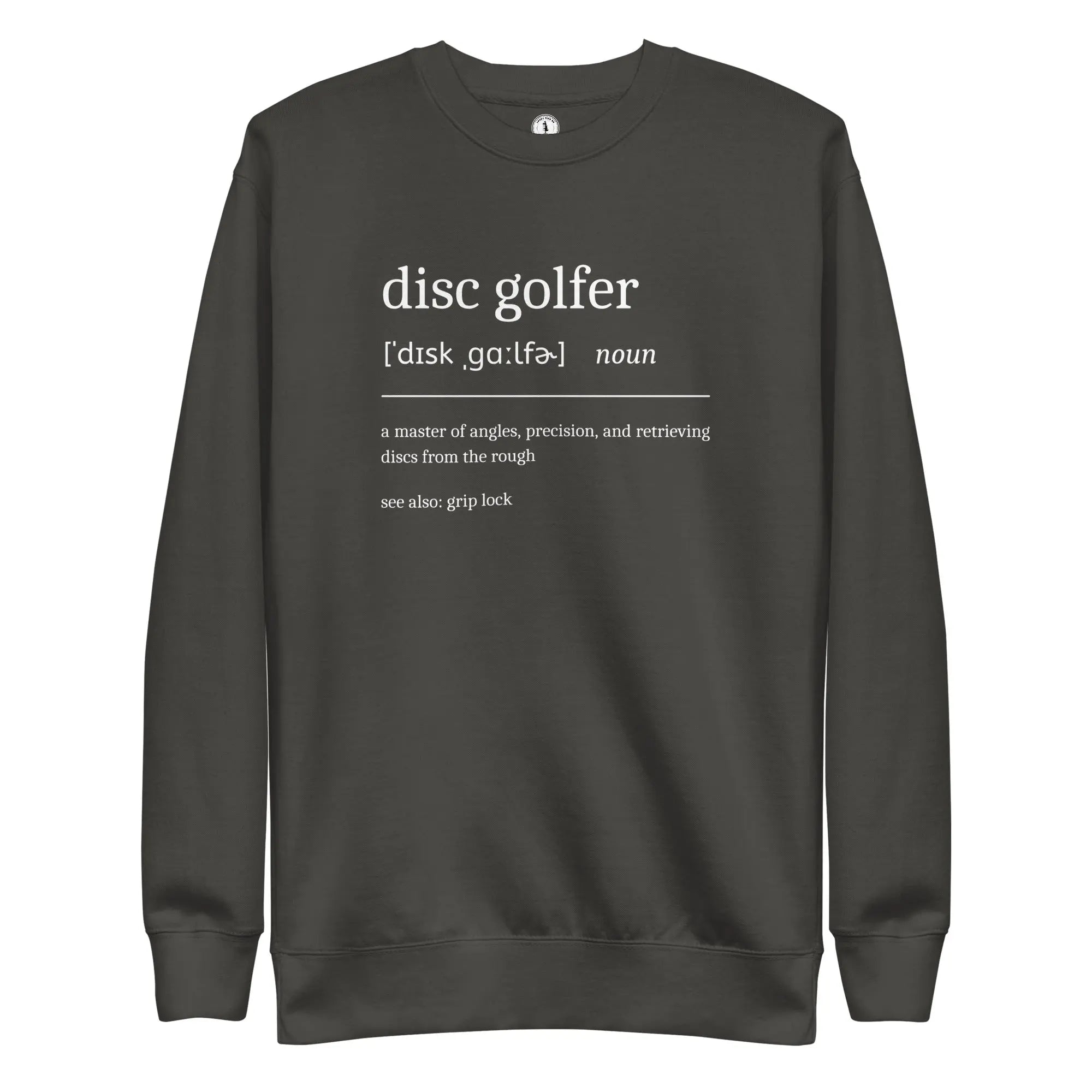 Disc Golfer Definition Sweatshirt  