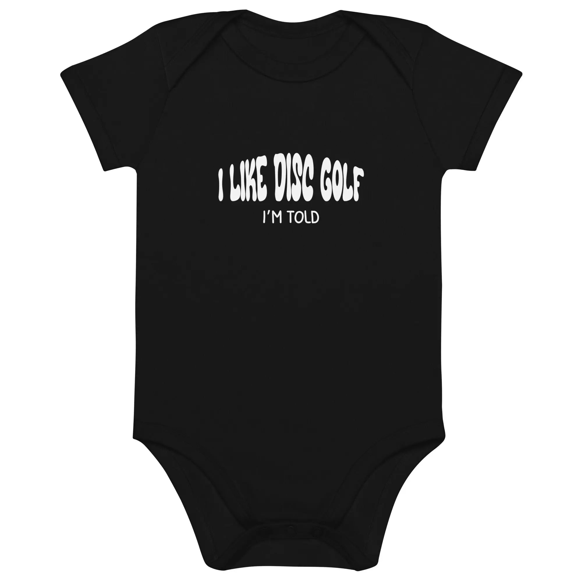 I Like Disc Golf I’m Told Baby Bodysuit  