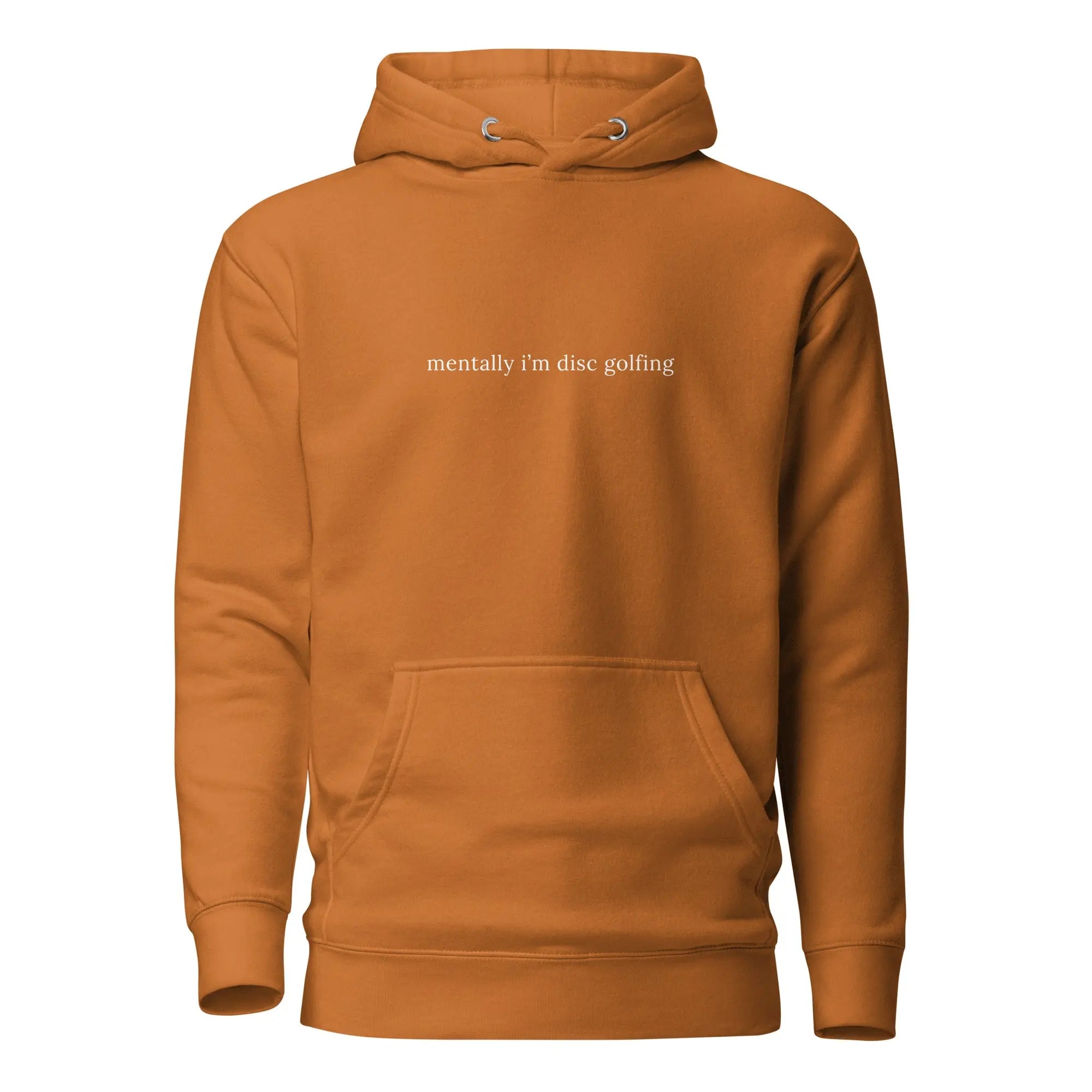 Mentally I'm Disc Golfing Hoodie  