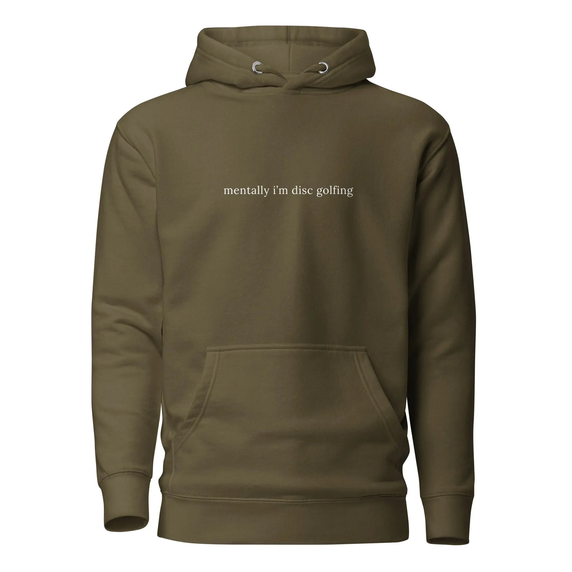 Mentally I'm Disc Golfing Hoodie  