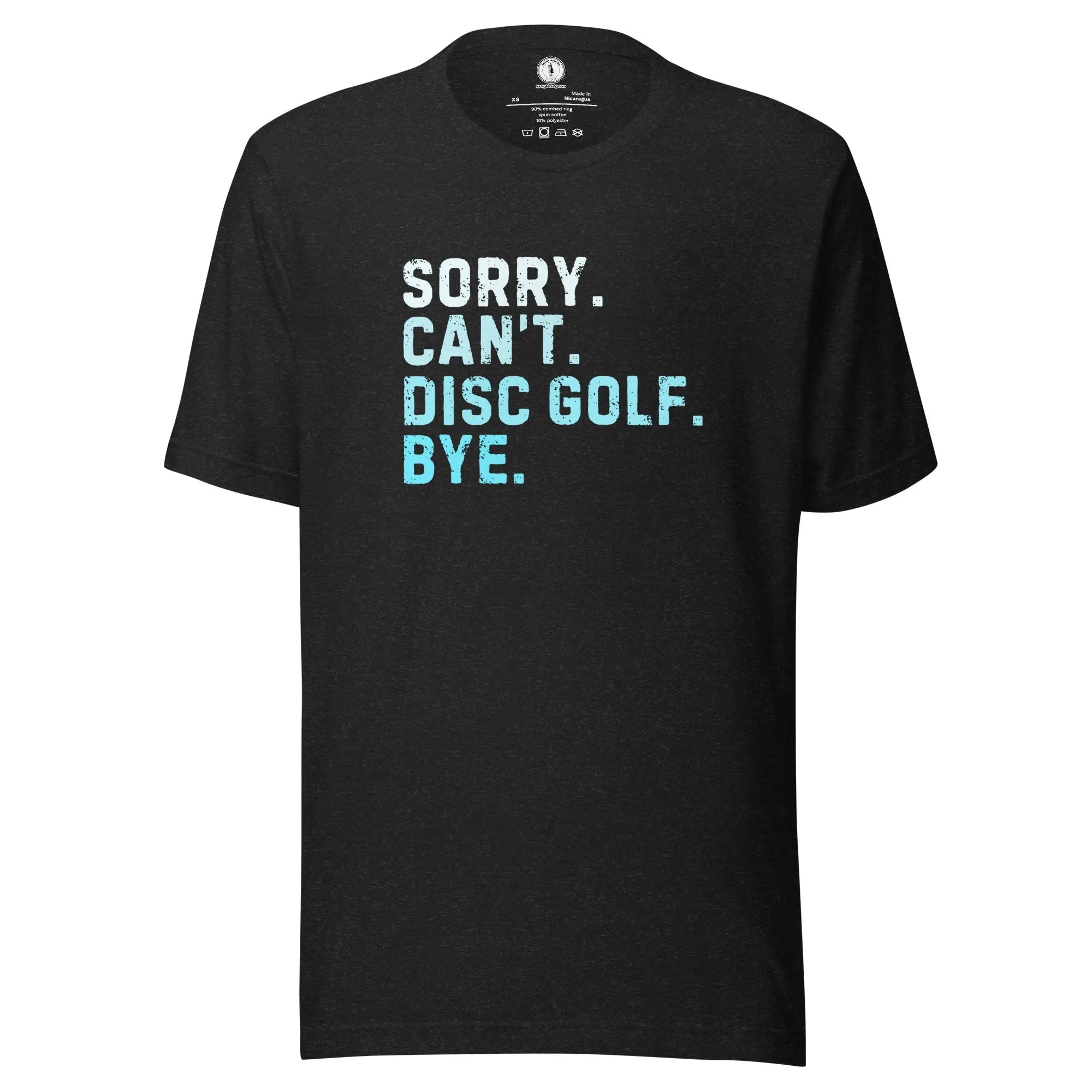 Sorry Can’t Disc Golf Bye T-shirt  