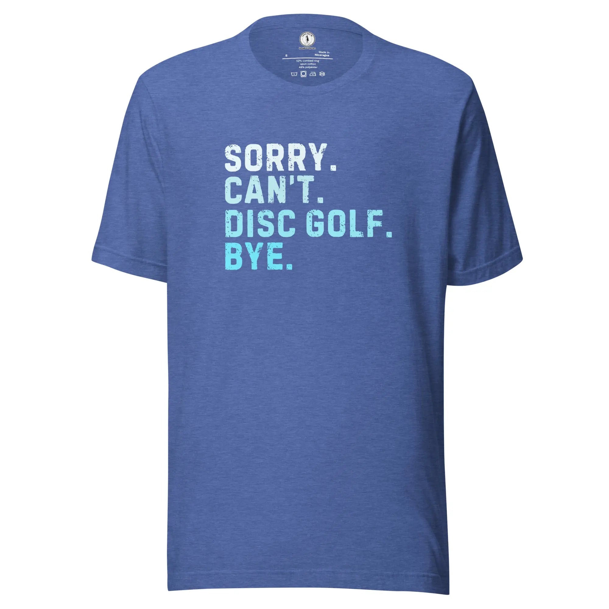 Sorry Can’t Disc Golf Bye T-shirt  