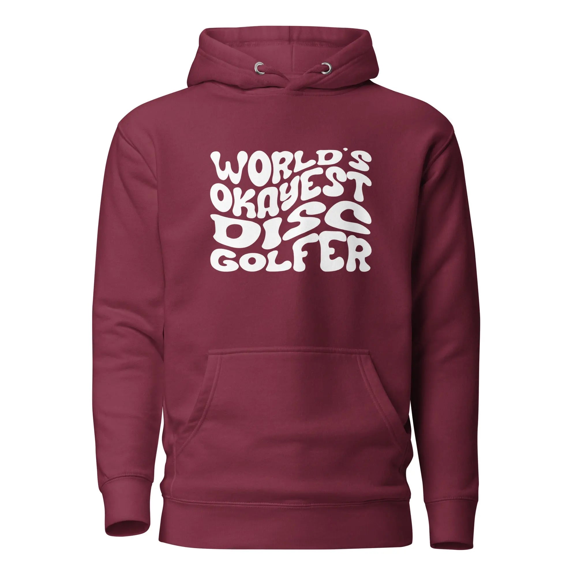 World’s Okayest Disc Golfer Hoodie  