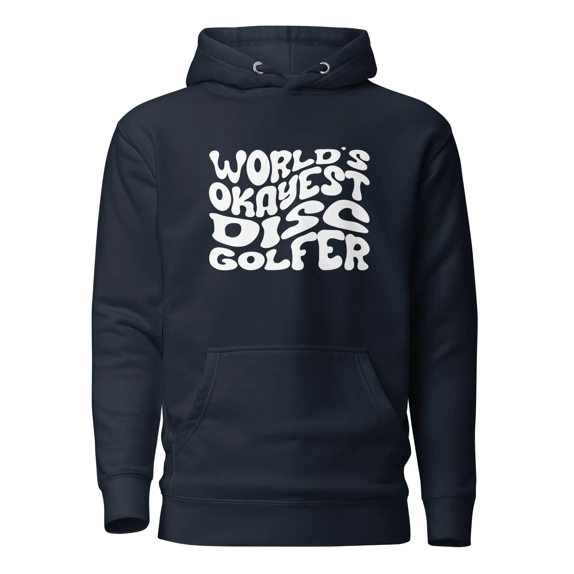 World’s Okayest Disc Golfer Hoodie  